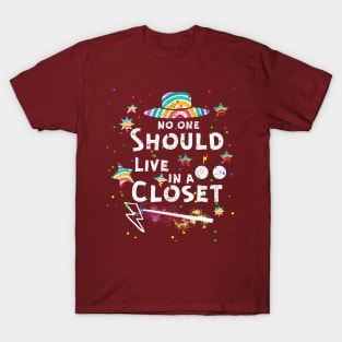 No One Should Live In A Closed LGBT Gay Pride T-Shirt